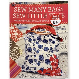 Sew Many Bags Sew Little Time